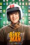 Nonton Film Bikeman (2018) Sub Indo Download Movie Online DRAMA21 LK21 IDTUBE INDOXXI